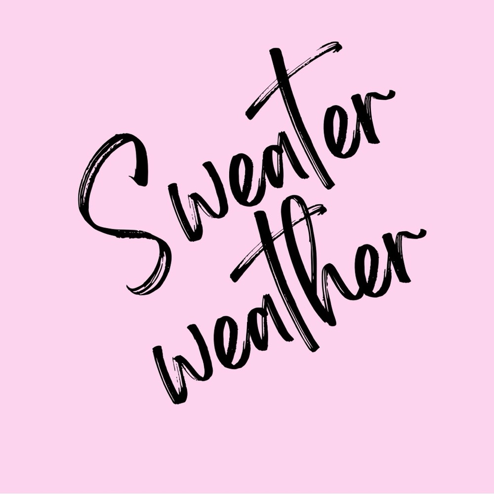 Sweater weather